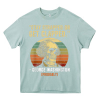 Arona stay strapped or get clapped george washington Heavy Core Tee - FloraArt