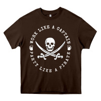 Chocolate Brown Work like a captain party like a pirate Heavy Core Tee - FloraArt