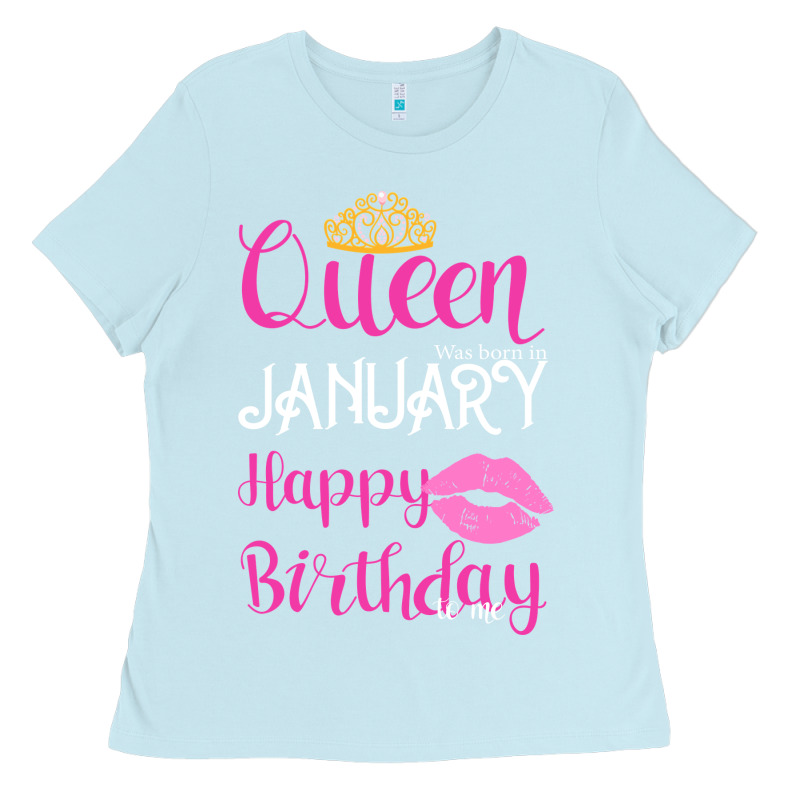 Queen Was Born İn January Happy Birthday Ladies Tee by Bettercallsaul | Teevron