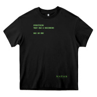 Black The Matrix Everything Has A Beginning Green Font Heavy Core Tee - ArtMosaic