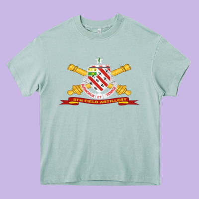 8th Field Artillery W Br   Ribbon 8th Field Artillery W Br Ribbon Heavy Core Tee Designed By Artmosaic