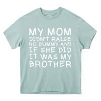 Arona my mom didn't raise no dummy tshirt as a funny saying t shirt Heavy Core Tee - ArtMosaic