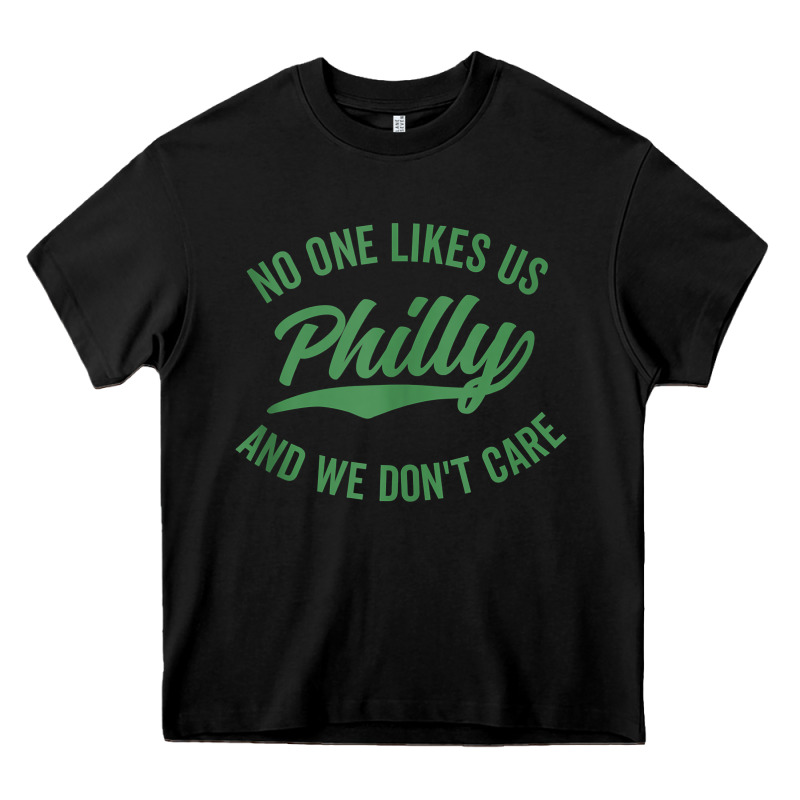 Philly No One Likes Us And We Don't Care Green Text Tank Top Heavy Core Tee by ArtMosaic | Teevron