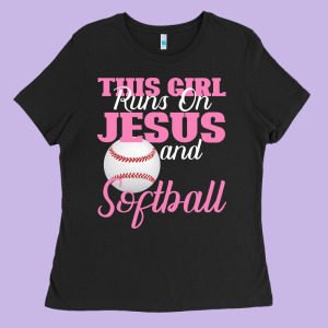 This Girl Jesus And Softball Ladies Tee Designed By Bettercallsaul