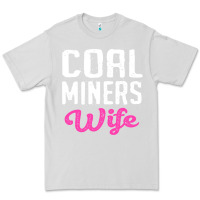 Dove Grey coal miners wife t shirt Premium Tee - FloraArt