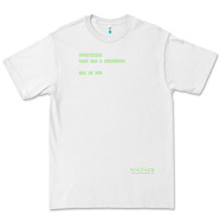 White The Matrix Everything Has A Beginning Green Font Premium Tee - ArtMosaic