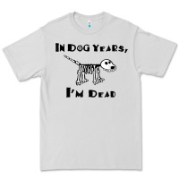 Dove Grey in dog years i'm dead t shirt Premium Tee - ArtMosaic