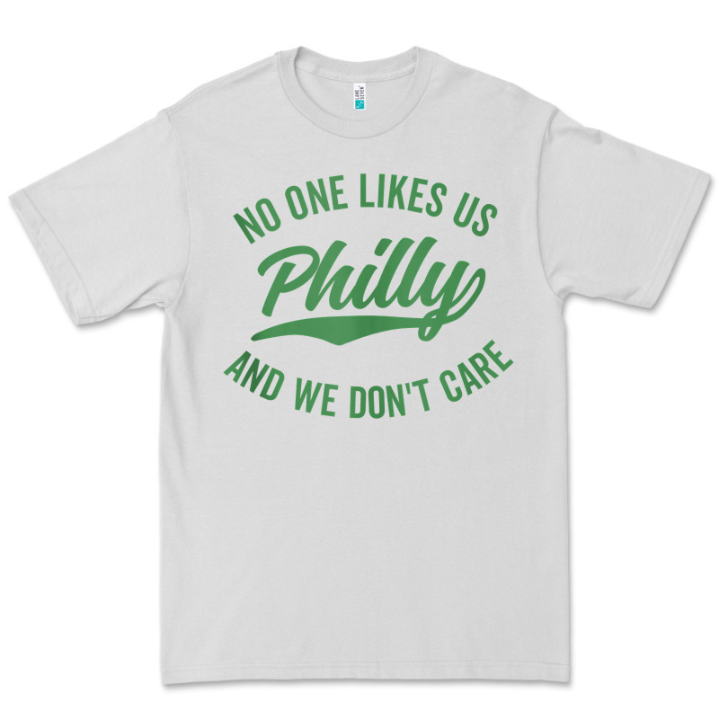 Philly No One Likes Us And We Don't Care Green Text Tank Top Premium Tee by ArtMosaic | Teevron