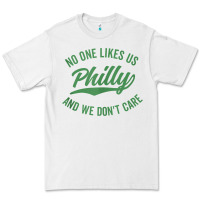White philly no one likes us and we don't care green text tank top Premium Tee - ArtMosaic