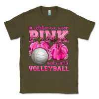 Army Green In October We Wear Pink and Watch Volleyball Classic Tee - texasbilliewilder