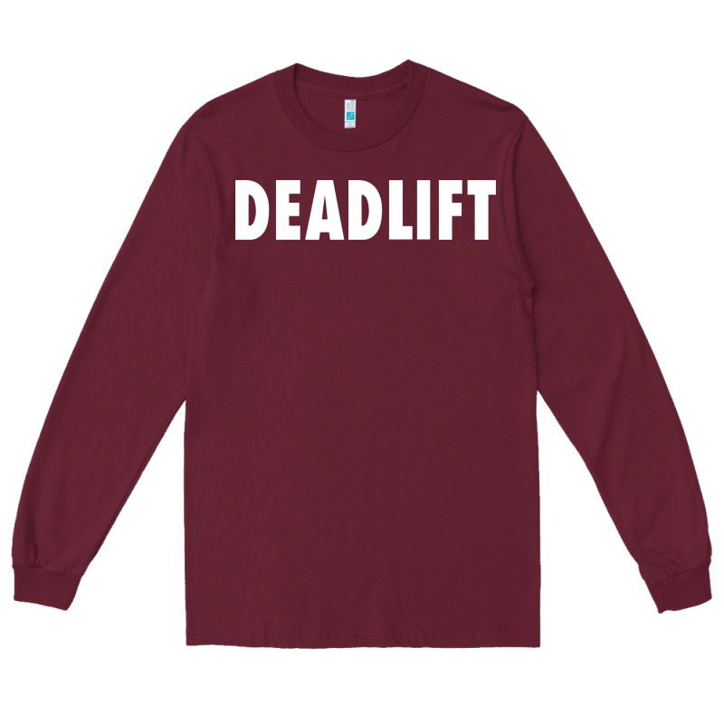 Deadlift Long Sleeve Tee by FloraArt | Teevron