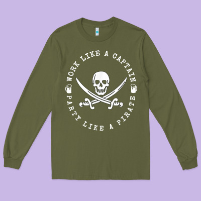 Work Like A Captain Party Like A Pirate Long Sleeve Tee Designed By Floraart