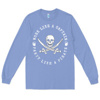 Colony Blue Work like a captain party like a pirate Long Sleeve Tee - FloraArt