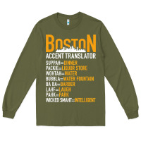 Army Green wicked smaht boston accent translator bostonians gifts shirt Long Sleeve Tee - FloraArt