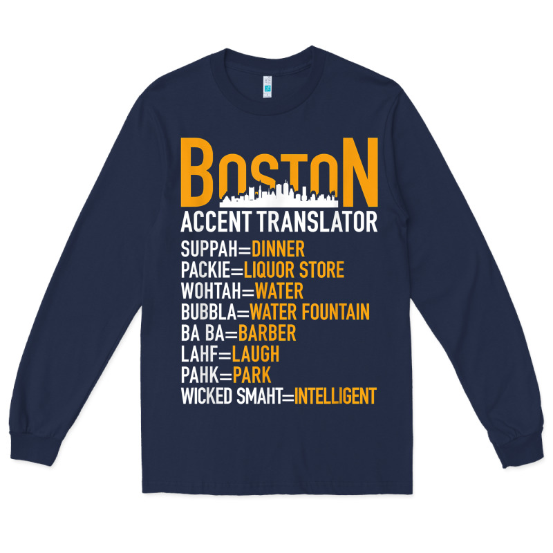 Wicked Smaht Boston Accent Translator Bostonians Gifts Shirt Long Sleeve Tee by FloraArt | Teevron