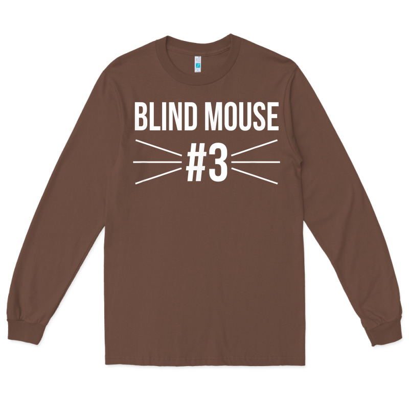 Funny Group Costume Three Blind Mice 3 T Shirt Long Sleeve Tee by FloraArt | Teevron