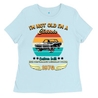 Baby Blue Vintage 50th Birthday I'm Not Old I'm A Classic Born In 1970 Ladies Tee - Bettercallsaul