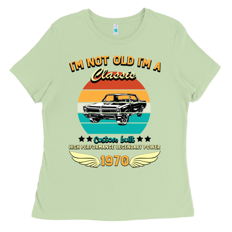 Vintage 50th Birthday I'm Not Old I'm A Classic Born In 1970 Ladies Tee by Bettercallsaul | Teevron