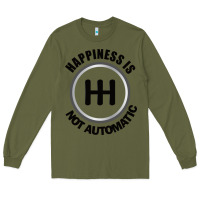 Army Green Happiness is Not Automatic..Save the manuals.. 3 Pedals Cars Lovers gi Long Sleeve Tee - ArtMosaic
