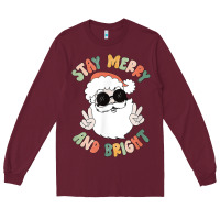 Burgundy funny groovy stay merry and bright christmas santa claus t shirt Long Sleeve Tee - ArtMosaic