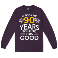 Plum 90th Birthday Gift Took Me 90 Years 90 Year Old Long Sleeve Tee - trangStudio