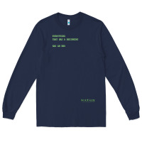 Navy The Matrix Everything Has A Beginning Green Font Long Sleeve Tee - ArtMosaic