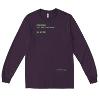 Plum The Matrix Everything Has A Beginning Green Font Long Sleeve Tee - ArtMosaic