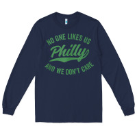 Navy philly no one likes us and we don't care green text tank top Long Sleeve Tee - ArtMosaic