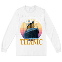 White ship just a girl who loves titanic boat titanic girls woman t shirt Long Sleeve Tee - ArtMosaic