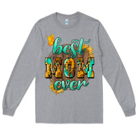 Heather Grey Best Mom ever mother's day Long Sleeve Tee - HowdyJamesFarm