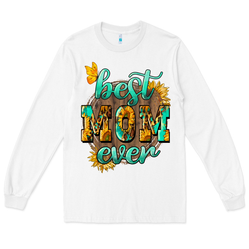 Best Mom Ever Mother's Day Long Sleeve Tee by HowdyJamesFarm | Teevron