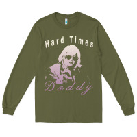 Army Green Hard Times Daddy Long Sleeve Tee - trangStudio