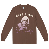 Chestnut Hard Times Daddy Long Sleeve Tee - trangStudio