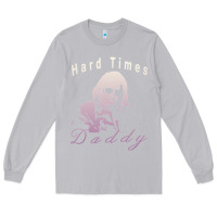 Moon Dust Hard Times Daddy Long Sleeve Tee - trangStudio