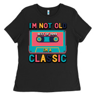 Black I'm Not Old Best Old Best Of 1949 I'M A Classic Ladies Tee - Bettercallsaul