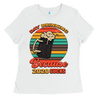 White Day drinking because 2020 sucks Ladies Tee - Bettercallsaul