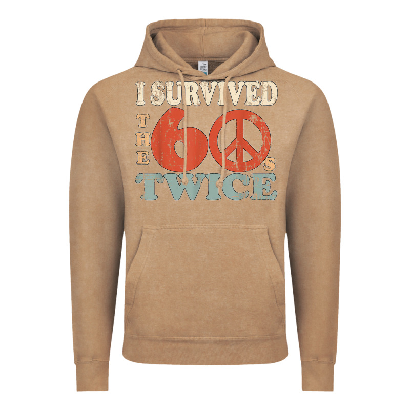 I Survived The Sixties 60s Twice Vintage Hoodie by FloraArt | Teevron