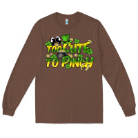 Chestnut Too cute to pinch St. Patrick's Day Long Sleeve Tee - HowdyJamesFarm