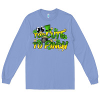 Colony Blue Too cute to pinch St. Patrick's Day Long Sleeve Tee - HowdyJamesFarm