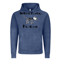 Vintage Denim in dog years i'm dead t shirt Vintage Hoodie - ArtMosaic