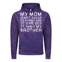 Cloud Purple my mom didn't raise no dummy tshirt as a funny saying t shirt Vintage Hoodie - ArtMosaic