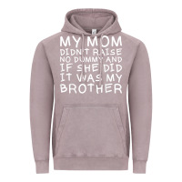 Vintage Zinc my mom didn't raise no dummy tshirt as a funny saying t shirt Vintage Hoodie - ArtMosaic