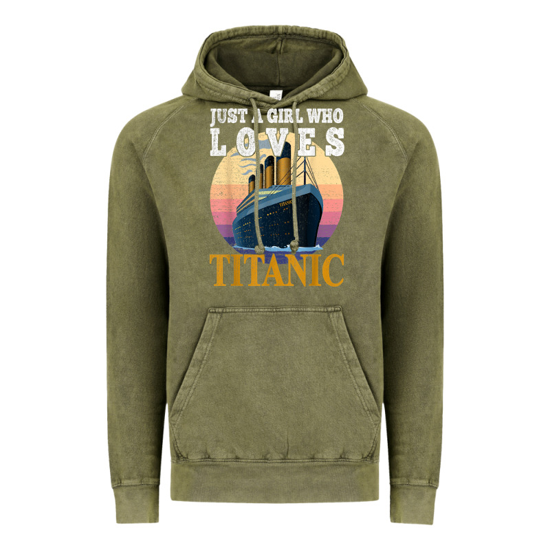 Ship Just A Girl Who Loves Titanic Boat Titanic Girls Woman T Shirt Vintage Hoodie by ArtMosaic | Teevron