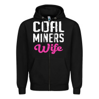 Black coal miners wife t shirt Zipper Hoodie - FloraArt