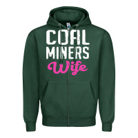 Coal Miners Wife T Shirt Zipper Hoodie | Teevron