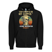 Black stay strapped or get clapped george washington Zipper Hoodie - FloraArt