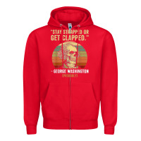 Red stay strapped or get clapped george washington Zipper Hoodie - FloraArt