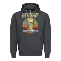 Smoke stay strapped or get clapped george washington Zipper Hoodie - FloraArt
