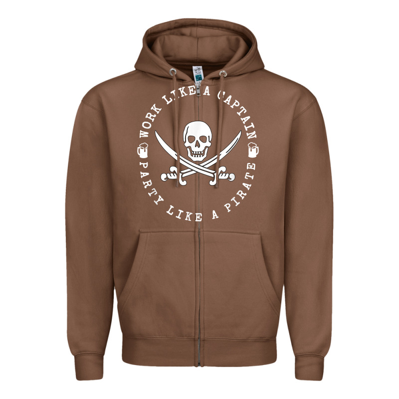 Work Like A Captain Party Like A Pirate Zipper Hoodie by FloraArt | Teevron