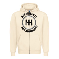Sandshell Happiness is Not Automatic..Save the manuals.. 3 Pedals Cars Lovers gi Zipper Hoodie - ArtMosaic